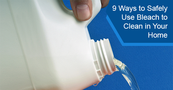9 Ways to Safely Use Bleach to Clean in Your Home