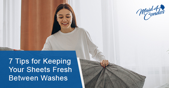 7 tips for keeping your sheets fresh between washes