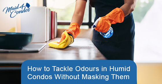 How to tackle odours in humid condos without masking them